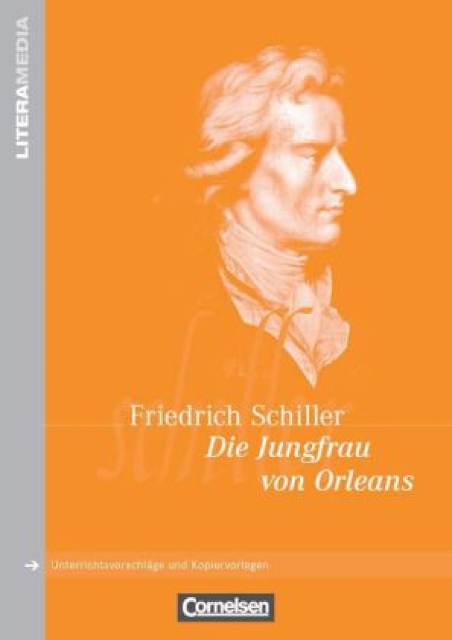 Schiller Friedrich Die Jungfrau von Orleans 