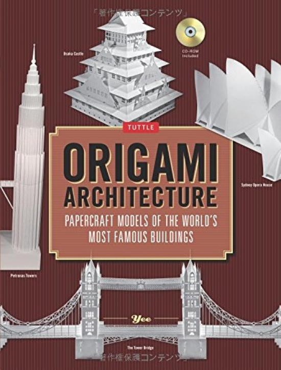 Origami Architecture: Papercraft Models of the World's Most Famous Buildings 
