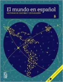 Collectif El mundo en español - Lecturas de cultura y civilización. Libro + CD-ROM (Nivel B1-B2) 