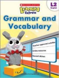 Scholastic Learning Express Level 2: Grammar and Vocabulary 