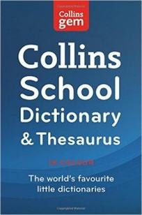 Collins School - Collins Gem School Dictionary & Thesaurus 