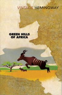 Hemingway Ernest Green Hills of Africa 
