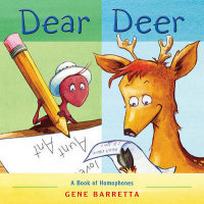 Barretta G. Dear Deer. A Book of Homophones 