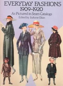 Joanne Everyday Fashions, 1909-20, as Pictured in Sears Catalogs 