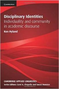 Hyland K. Disciplinary Identities: Individuality and Community in Academic Discourse 
