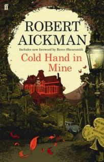 Aickman R. Cold Hand in Mine 