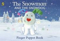 Briggs R. The Snowman and the Snowdog. Finger Puppet Book 