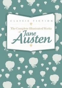 Austen Jane Jane Austen. Sense and Sensibility, Emma and Northanger Abbey. Volume 2 