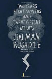 Rushdie Salman Two Years Eight Months and Twenty-Eight Nights 
