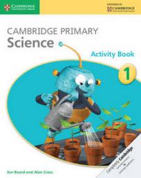 Board J. Cambridge Primary Science. Activity Book Stage 1 
