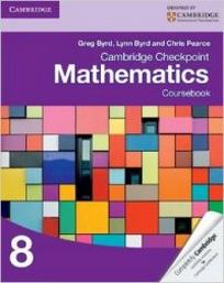 Greg B., Chris P., Lynn B. Cambridge Checkpoint Mathematics Coursebook 8 