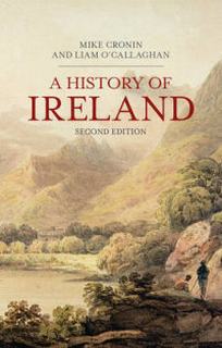 Mike C., Liam O. A History of Ireland 