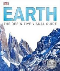 Earth. The Definitive Visual Guide 