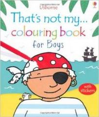 That's Not My... Colouring Book for Boys 