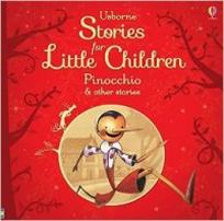 Usborne Stories for Little Children: Pinocchio and Other Stories 