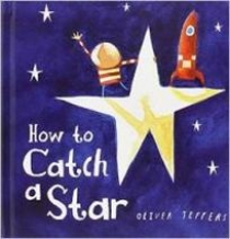Jeffers Oliver How to Catch a Star. Board book 