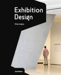 Hughes P. Exhibition Design: An Introduction 