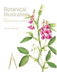 Brown A. Botanical Illustration from Chelsea Physic Garden 