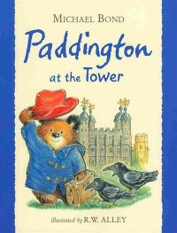 Michael Bond Paddington at the Tower 