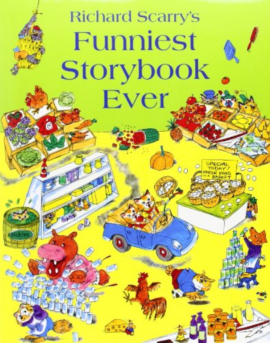 Scarry R. Richard Scarry's Funniest Storybook Ever 