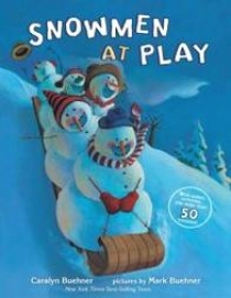 Buehner C. Snowmen at Play 
