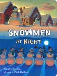 Buehner C. Snowmen at Night 