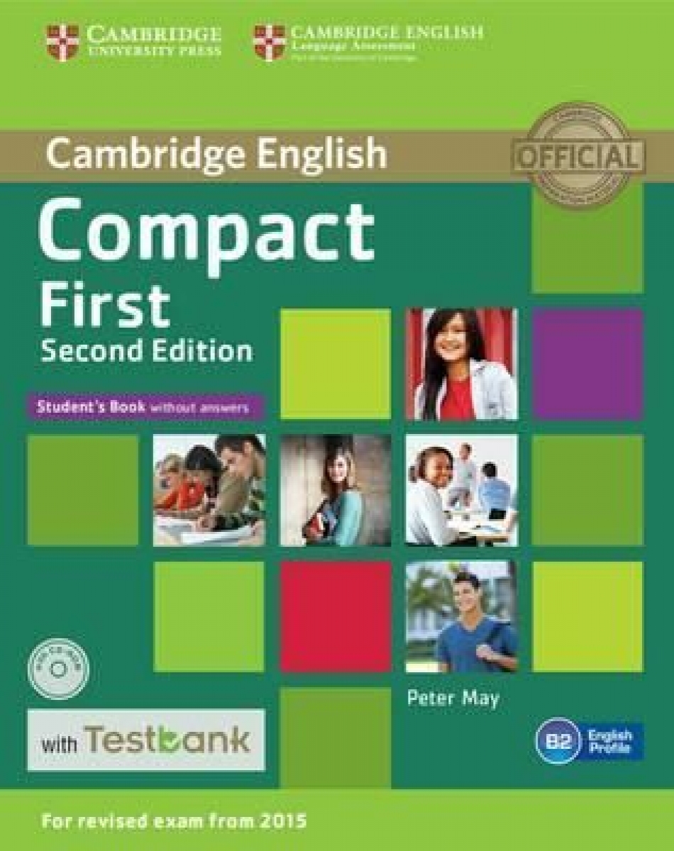 May Compact First  Second Edition Student's Book without Answers with Testbank (+ CD-ROM) 