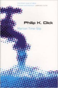 Dick Philip K. Martian Time-Slip 