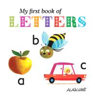 Gree A. My First Book of Letters 