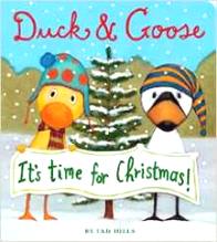 Hills T. Duck and Goose it's Time for Christmas. Board book 