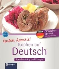 Frey M. Guten Appetit! Kochen auf Deutsch 