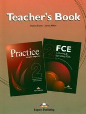 Virginia Evans, James Milton FCE Listening & Speaking Skills 2. Teacher's Book 