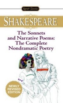 William Shakespeare The Sonnets and Narrative Poems - the Complete Non-Dramatic Poetry 