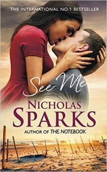 Sparks Nicholas See Me 
