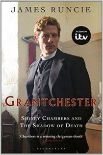 Runcie J. Grantchester: Sidney Chambers and The Shadow of Death 