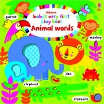 Baby's Very First Play Book Animal Words 