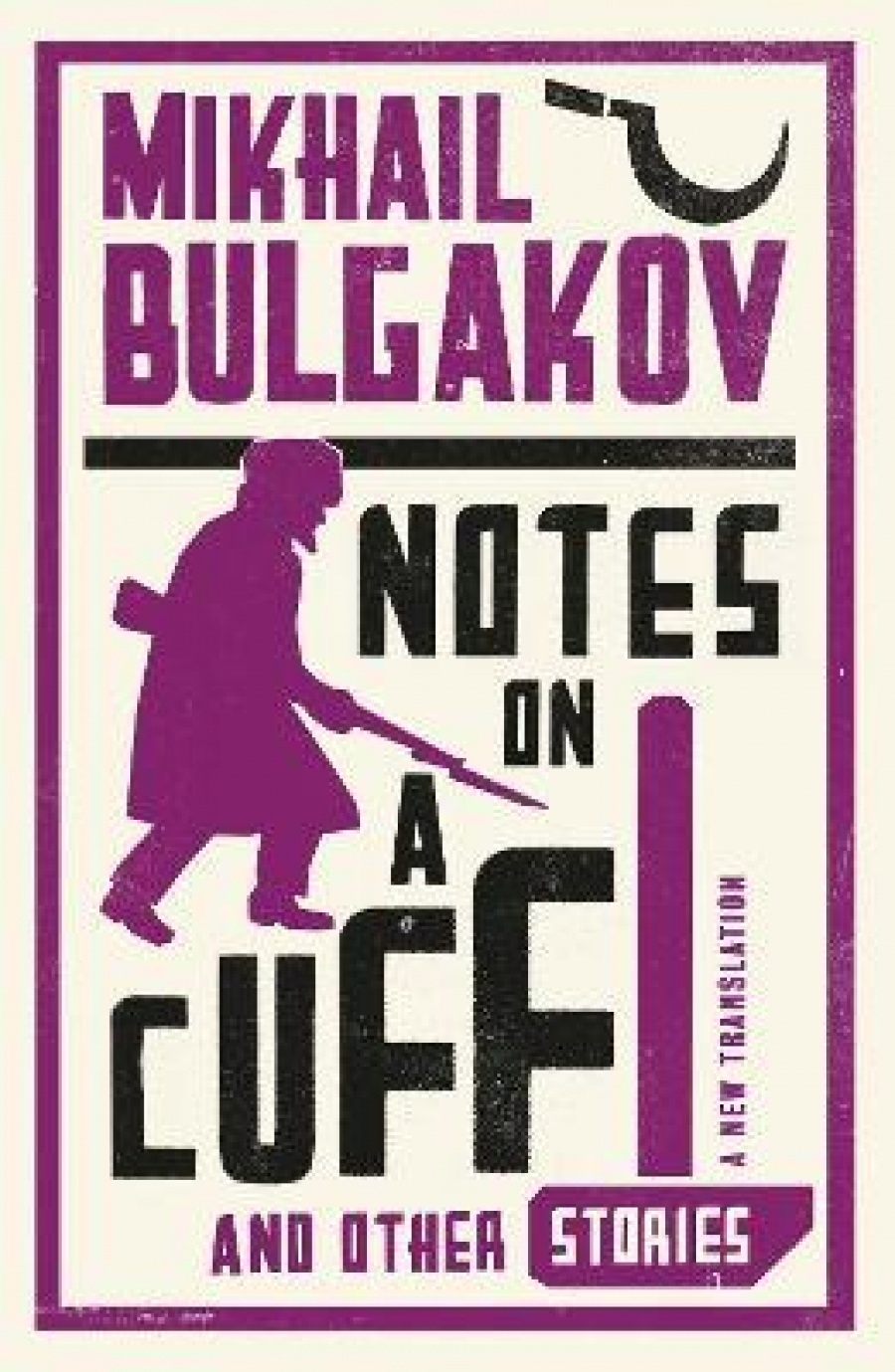 Bulgakov M. NotesonaCuffandOtherStories 