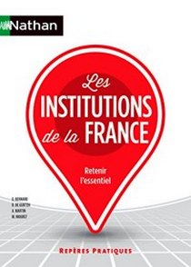 Bernard G. Reperes Pratiques: Les Institutions De La France 
