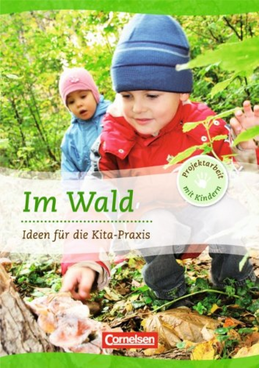 Projektarbeit mit Kindern: Im Wald: Ideen f 