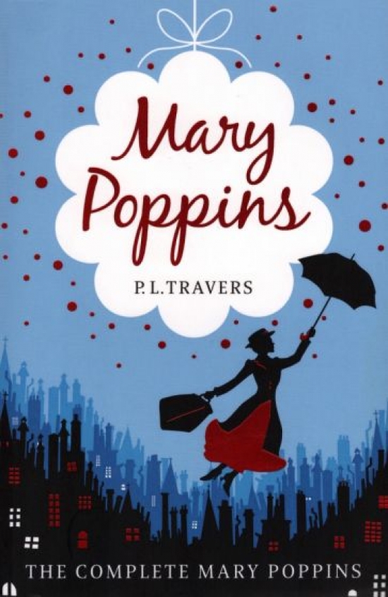 Travers P.L. Mary Poppins- the Complete Collection 