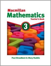 Broadbent P. Macmillan Mathematics 3: Teacher's Book 