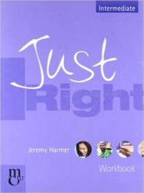Harmer J. Just Right Intermediate Workbook (with Audio CD & No Key) 