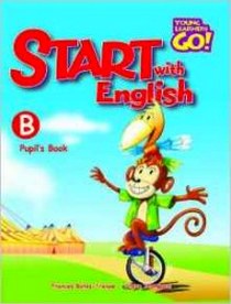 Steve T., Frances B. Start with English: Pupil's Book B 