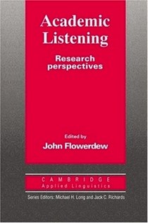 Flowerdew J. Academic Listening: Research Perspectives 
