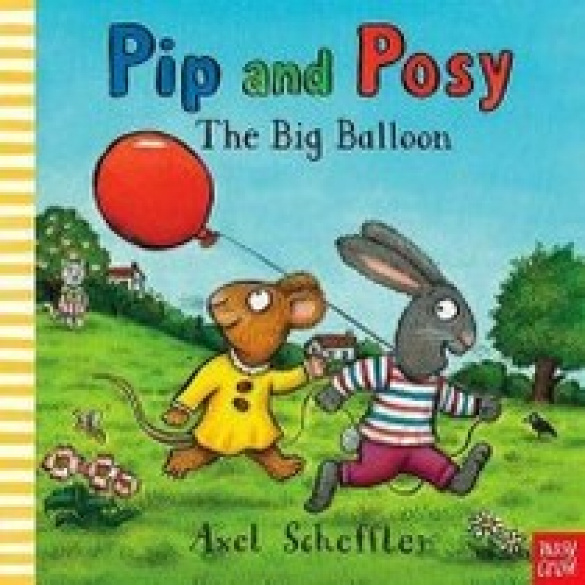 Scheffler Axel Pip and Posy: The Big Balloon Pb 