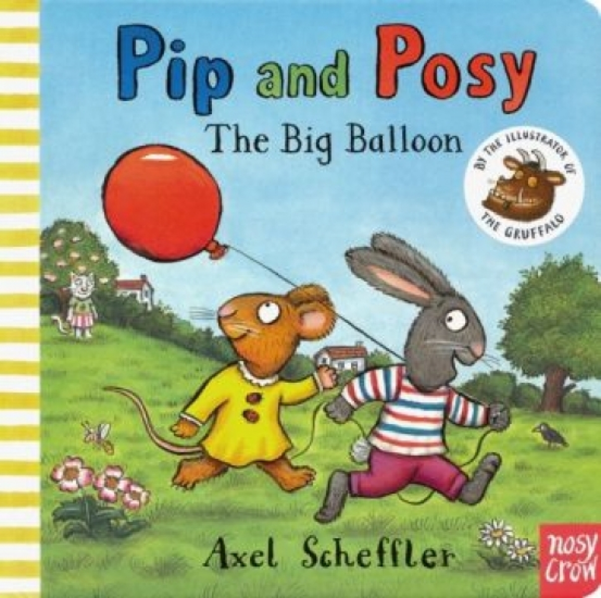 Scheffler Axel Pip and Posy: The Big Balloon HB 