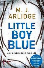 Arlidge M.J. Little Boy Blue: DI Helen Grace 5 