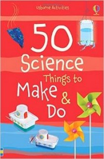 Andrews G. 50 Science Things to Make and Do 