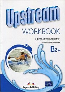 Virginia Evans, Bob Obee Upstream B2+ Workbook Student'S (3Rd Edition) 