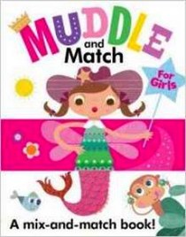 Brook-Piper H. Muddle and Match for Girls. Board book 